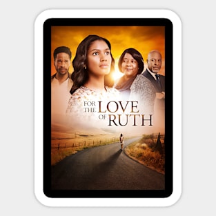 For The Love Of Ruth Sticker